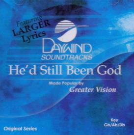 614187740927 He'd Still Been God