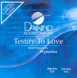 614187799925 Testify To Love