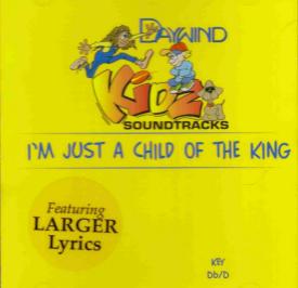 614187801321 I'm Just A Child Of The King