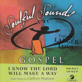 614187845424 I Know The Lord Will Make A Way