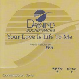 614187873823 Your Love Is Life To Me