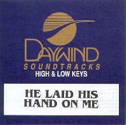 614187887929 He Laid His Hand On Me