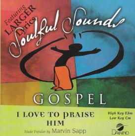 614187905524 I Love To Praise Him