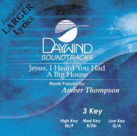 614187940822 Jesus I Heard You Had A Big House