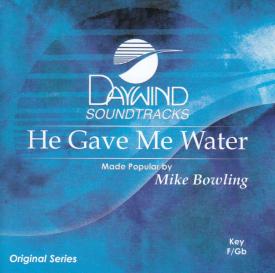 614187946428 He Gave Me Water