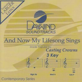 614187995624 And Now My Lifesong Sings