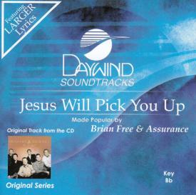 614187998625 Jesus Will Pick You Up
