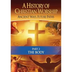 727985013817 History Of Christian Worship Part 2 Ancient Ways Future Paths (DVD)