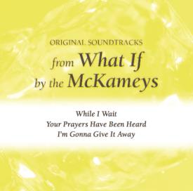 783895162427 What If Original Tracks Connie And Sheryl : While I Wait Your Prayers Have