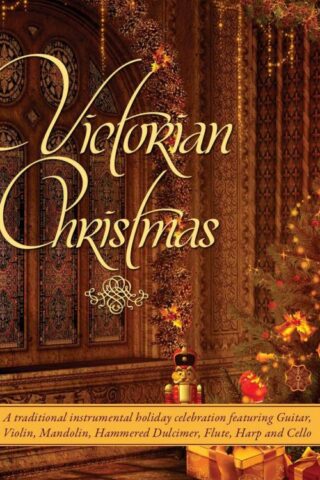 792755586020 Victorian Christmas: A Traditional Victorian Instrumental Holiday Celebration