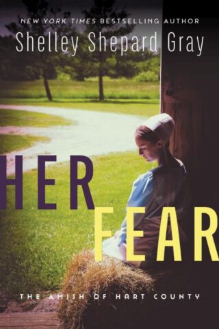 9780062846099 Her Fear : The Amish Of Hart County