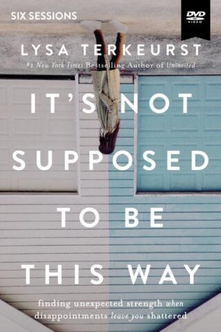 9780310094364 Its Not Supposed To Be This Way Video Study (DVD)