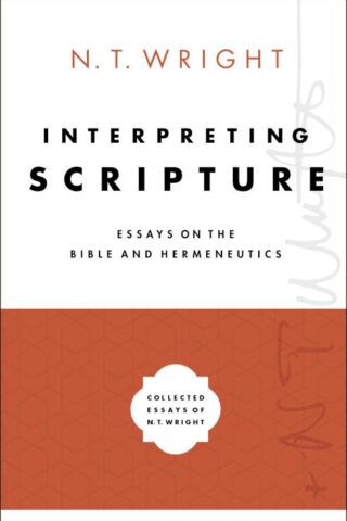 9780310098362 Interpreting Scripture : Essays On The Bible And Hermeneutics