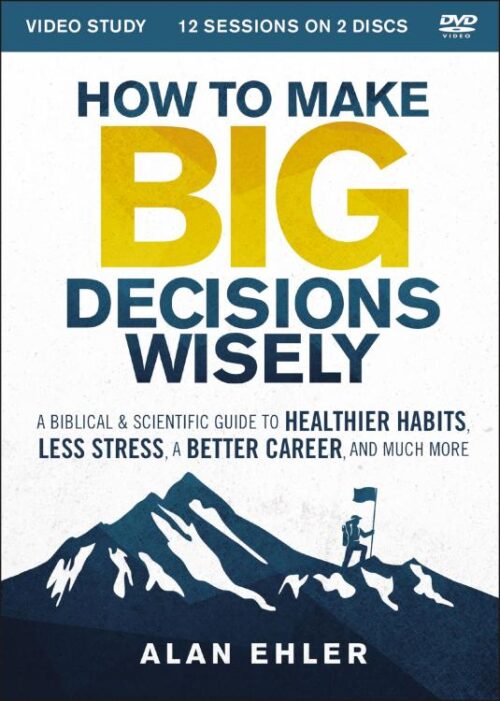 9780310107347 How To Make Big Decisions Wisely Video Study (DVD)