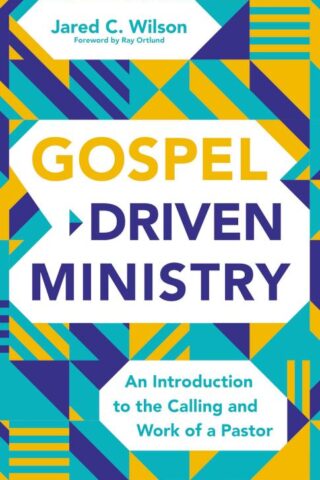 9780310111566 Gospel Driven Ministry