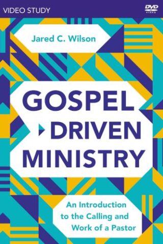 9780310111580 Gospel Driven Ministry Video Study (DVD)