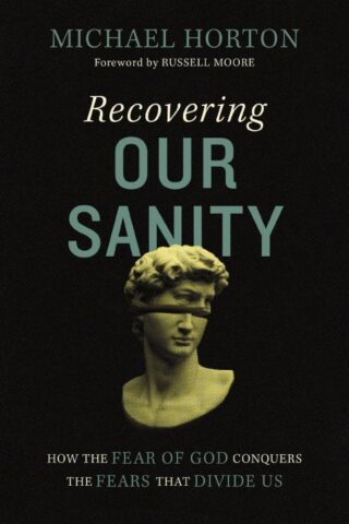 9780310127932 Recovering Our Sanity