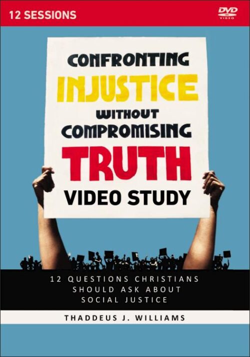 9780310128052 Confronting Injustice Without Compromising Truth Video Study (DVD)