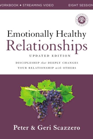 9780310145677 Emotionally Healthy Relationships Updated Edition Workbook Plus Streaming V (Wor
