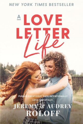 9780310353621 Love Letter Life