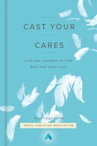 9780310363378 Cast Your Cares