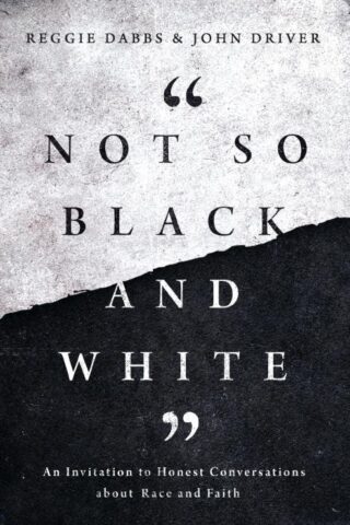 9780310363408 Not So Black And White