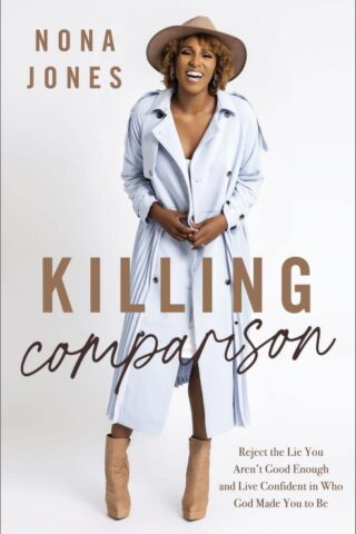 9780310365235 Killing Comparison : Reject The Lie You Aren't Good Enough And Live Confide