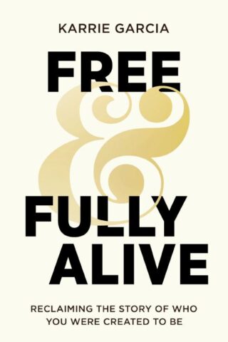 9780310366447 Free And Fully Alive