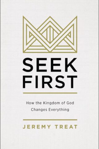 9780310586029 Seek First : How The Kingdom Of God Changes Everything