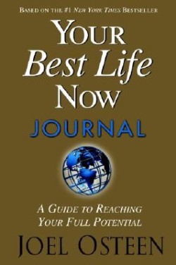 9780446577847 Your Best Life Now Journal