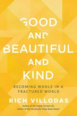 9780525654414 Good And Beautiful And Kind