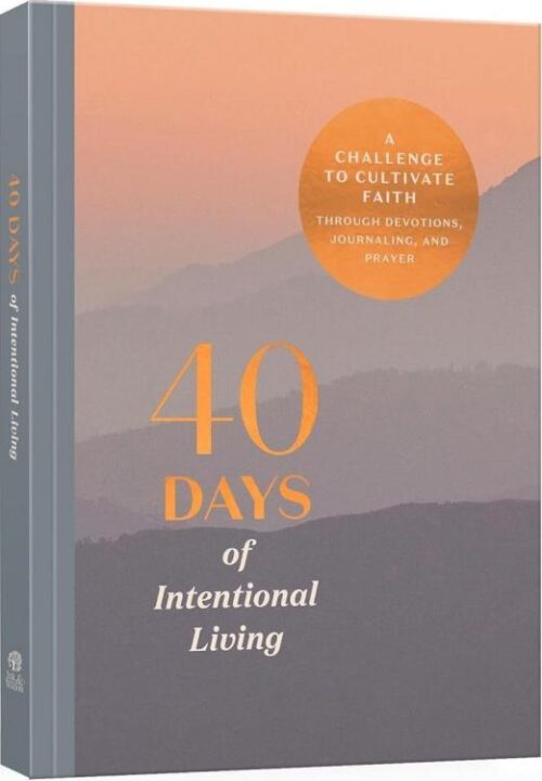 9780593231777 40 Days Of Intentional Living