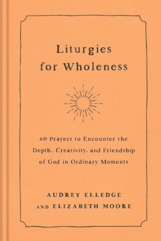 9780593442821 Liturgies For Wholeness