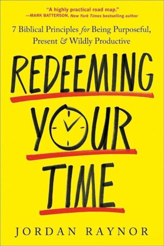 9780593600986 Redeeming Your Time