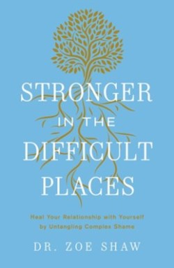 9780593601082 Stronger In The Difficult Places
