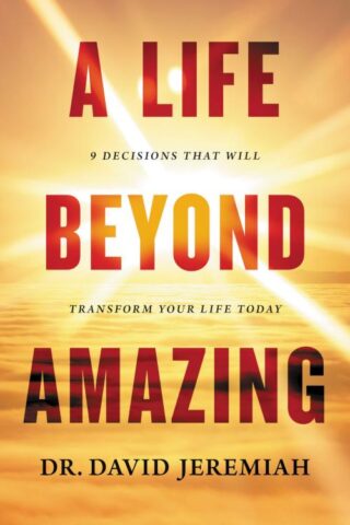 9780718079901 Life Beyond Amazing