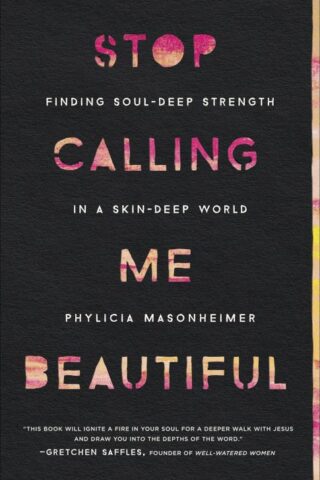 9780736978002 Stop Calling Me Beautiful