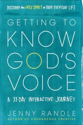 9780736981170 Getting To Know God s Voice
