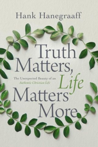 9780785216087 Truth Matters Life Matters More