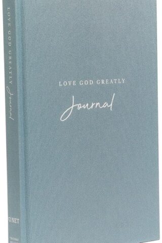 9780785239062 Love God Greatly Journal