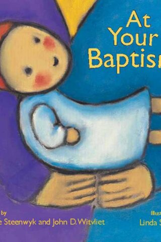 9780802853813 At Your Baptism