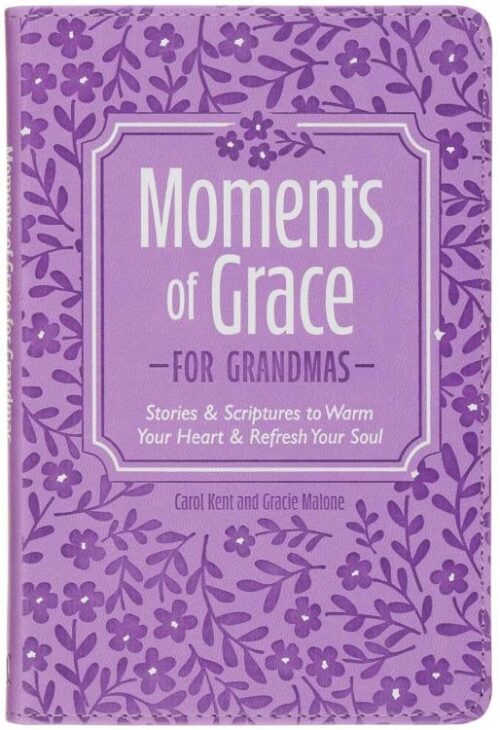 9781639528936 Moments of Grace for Grandmas: Stories & Scriptures to Warm Your Heart & Refresh