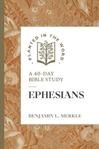 9781683598046 Ephesians : A 40-Day Bible Study