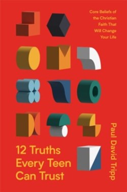 9798874905385 12 Truths Every Teen Can Trust