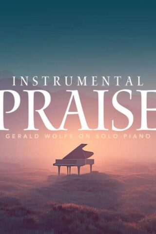 614187314234 Instrumental Praise : Gerald Wolfe On Solo Piano