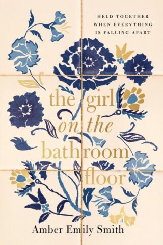 9781400347896 Girl On The Bathroom Floor