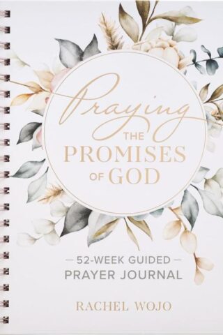 9781639529056 Praying the Promises of God: A 52-Week Guided Prayer Journal