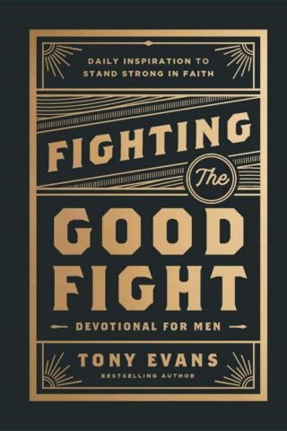 9780764244902 Fighting The Good Fight Devotional For Men