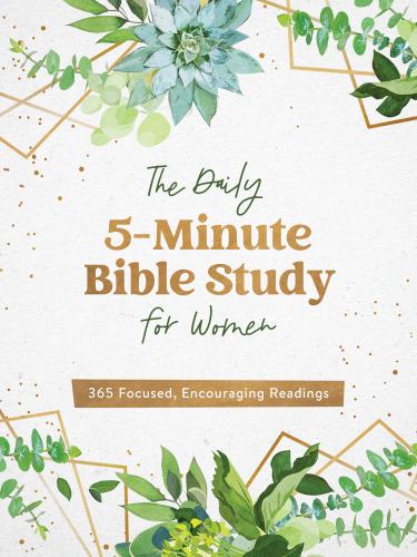 9781636091266 Daily 5 Minute Bible Study For Women 365 Focused Encouraging Readings