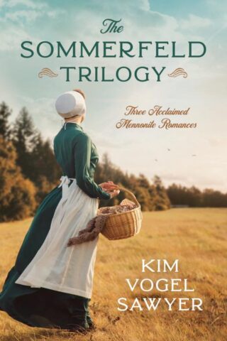 9781636092058 Sommerfeld Trilogy : Three Acclaimed Mennonite Romances